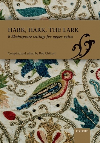 Hark, Hark, The Lark: 8 Shakespeare Settings For Upper Voices (OUP)