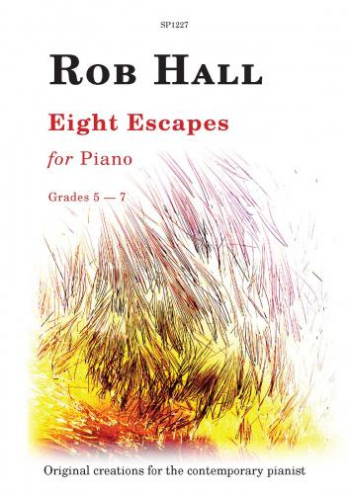 Eight Escapes For Piano Original Creations For The Contemporary Pianist.