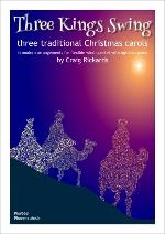 Three Kings Swing 3 Traditonal Carols: Wind Quintet  With Optional Piano