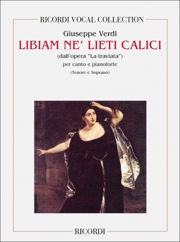 La Traviata: Libiam Ne'' Lieti Calici: Soprano, Tenor And Piano (Ricordi)