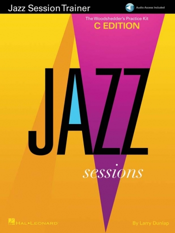 Jazz Session Trainer: The Woodshedders Practice Kit: C Instruments (Book And Online Audio)