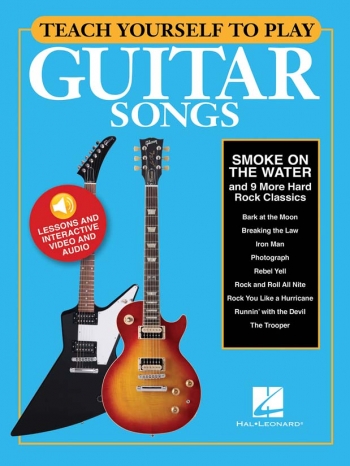 Teach Yourself To Play Guitar Songs: Smoke On The Water And 9 More Hard Rock Classics