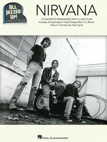 All Jazzed Up - Nirvana! Piano Solo (Hal Leonard)