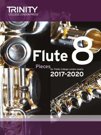 Trinity College London Flute Exam Pieces Grade 8 2017–2022 (Score & Part)