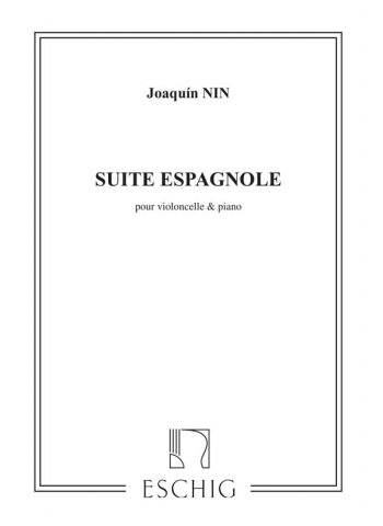 Suite Espagnole: Violoncello and Piano (Eschig)