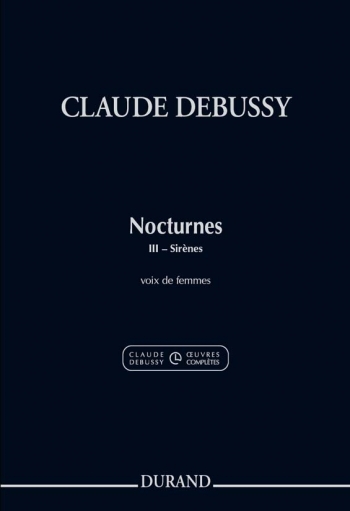 Nocturnes. III: Sirenes Pour Voix: Choir: (Durand)