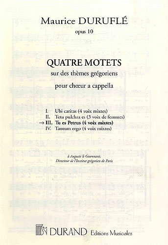 Quatre Motets: Tu es Petrus Op.10 N 3: (Durand)
