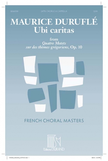Ubi Caritas (N. 1, Op. 10): Vocal SATB a Capella: (Durand)