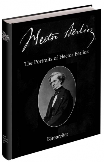 Portraits of Hector Berlioz, The.  (English with French and German translations of the text).: Book: