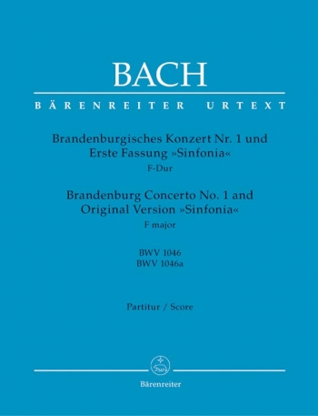 Brandenburg Concerto No.1 in F (BWV 1046) and Original Version (Sinfonia) (BWV 1046a) (Urtext).: Lar