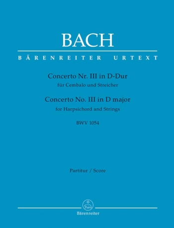 Concerto D  Major No.3 (BWV 1054) for Keyboard (Urtext): Large Score Paperback: (Barenreiter)