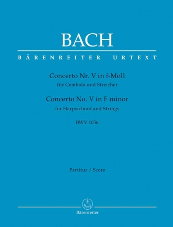 Concerto F minor No.5 BWV 1056 for Keyboard: Large Score Paperback: (Barenreiter