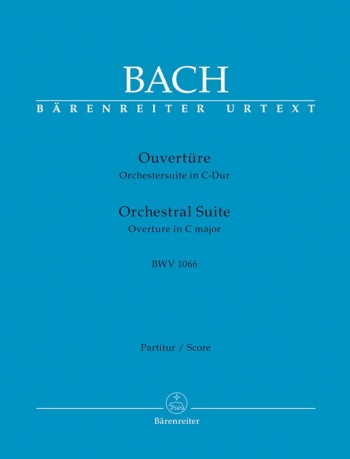 Overture (Suite) No.1 in C (BWV 1066) (Urtext). : Large Score Paperback: (Barenreiter)