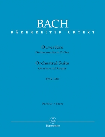 Overture (Suite) No.4 in D (BWV 1069) (Urtext). : Large Score Paperback: (Barenreiter)