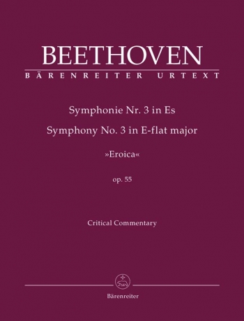 Symphony No.3 in E-flat, Op.55 (Eroica) (Urtext). :Critical Commentary : (Barenreiter)