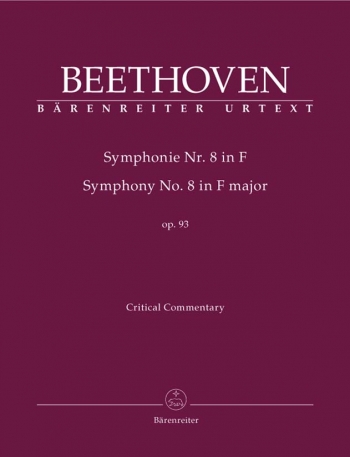 Symphony No.8 in F, Op.93 (Urtext). :Critical Commentary : (Barenreiter)