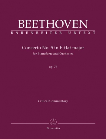 Piano Concerto No.5 in E-flat, Op.73 (Urtext). :Critical Commentary : (Barenreiter)