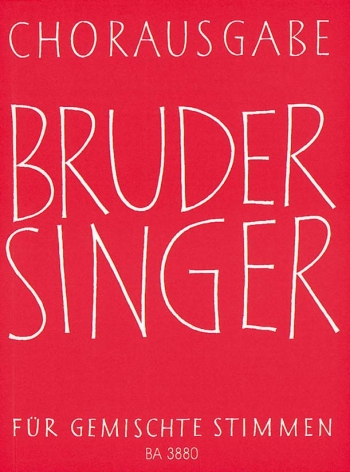 Bruder Singer.  66 Settings (G). : Choral: (Barenreiter)