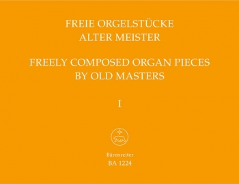 Free Organ Pieces by Old Masters, Bk.1. : Organ: (Barenreiter)