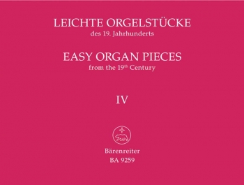 Easy Organ Pieces from the 19th Century, Bk.4. : Organ: (Barenreiter)