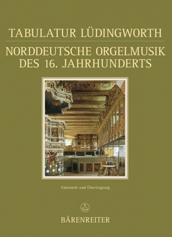 Tabulatur Luedingworth.  North German Organ Music from the 16th Century (G-E).: : (Barenreiter)