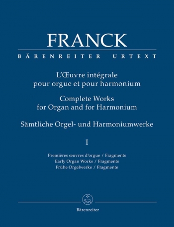 Organ & Harmonium Works, Vol.1 (complete) (Urtext). Early Works,  Fragments.: Organ: (Barenreiter)