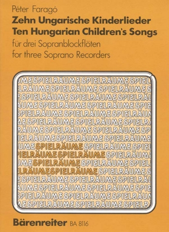 10 Hungarian Children's Songs. : Recorder Ensemble: (Barenreiter)