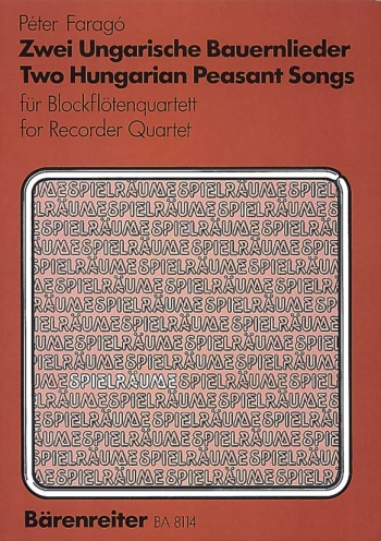 Hungarian Peasant Songs (2). : Recorder Quartet: (Barenreiter)