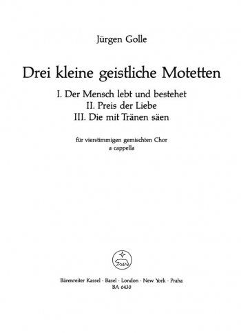 Drei kleine geistliche Motetten (G). : Choral: (Barenreiter)