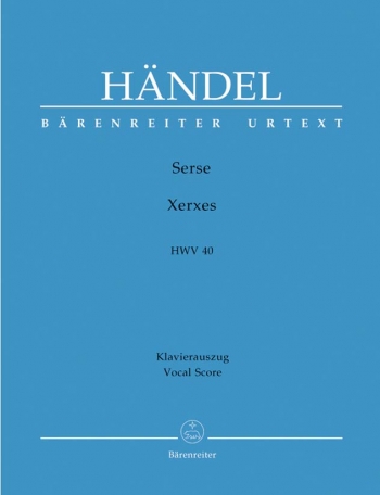 Serse (Xerxes) (HWV 40) (It) (Urtext). : Vocal Score: (Barenreiter)