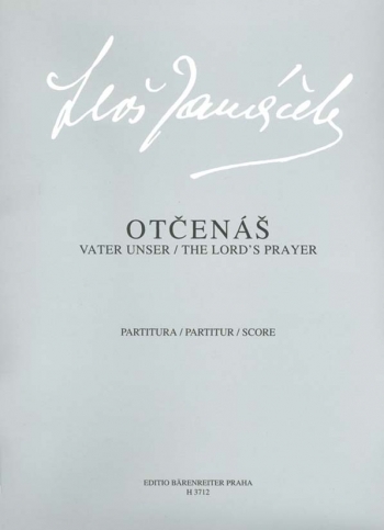 Otcenas / Vater unser / Our Father (1901/1906) (G-Cz). : Choral: (Barenreiter)
