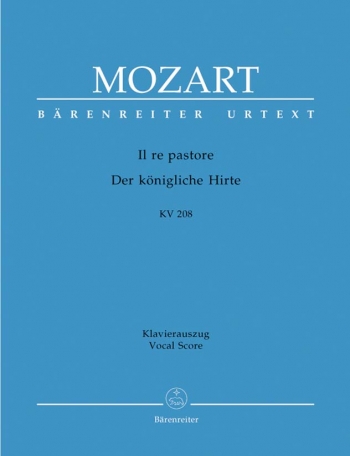 Il Re Pastore (It) Dramma per musica in 2 acts (K.208) (Urtext). : Vocal Score: (Barenreiter)