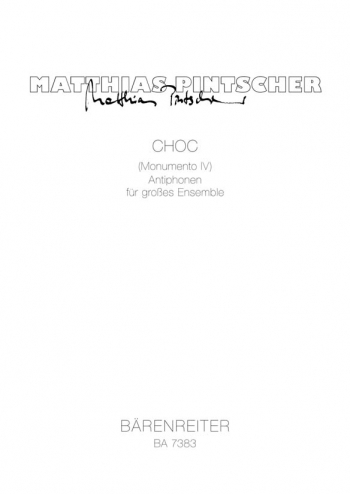 Choc - Monumento IV.  Antiphonen (1996). : Study score: (Barenreiter)