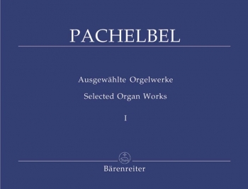Selected Organ Works, Vol. 1. Preludes, Fantasias, Toccatas, Ricercar, Ciacones.: Organ: (Barenreite