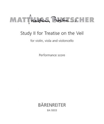 Study II for treatise on the veil (2005). : String Trio: (Barenreiter)