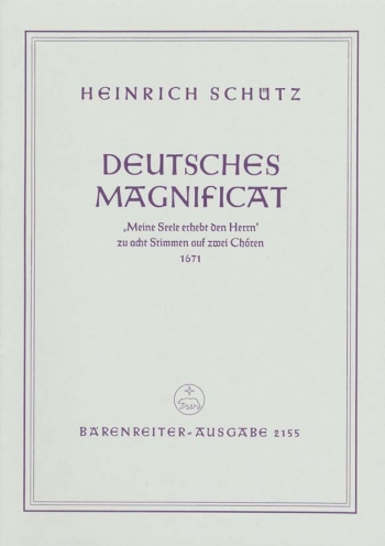 German Magnificat (SWV 494) (G). : Choral: (Barenreiter)