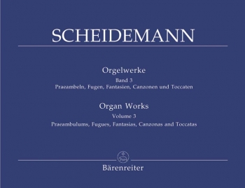 Organ Works, Vol.3: Praeambula, Fugues, Fantasias, Canzonas, Toccatas.: Organ: (Barenreiter)