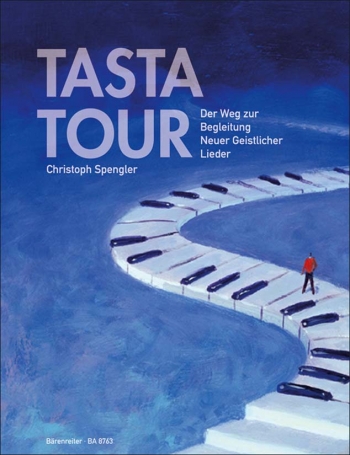 Tasta-Tour.  Der Weg zur Bearbeitung Neue Geistlicher Lieder (G). : Piano: (Barenreiter)