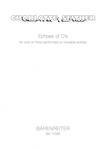 Echoes of O's for one or more performers or moveable entities (G). : Voice: (Barenreiter)