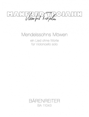 Mendelssohns Moewen: A Song Without Words (2012). : Cello: (Barenreiter)