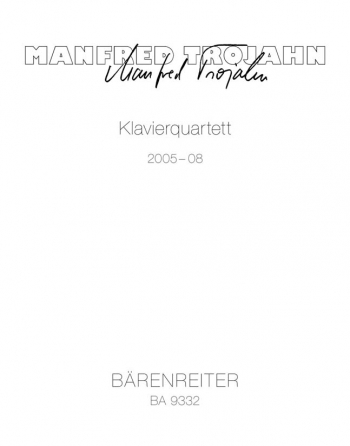 Piano Quartet (2005-08). : Mixed Ensemble: (Barenreiter)