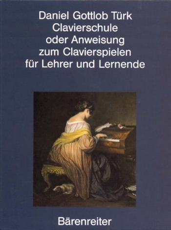 Clavierschule oder Anweisung zum Claverspielen (G). Facsimile Reprint of the first edition 1789.: Bo