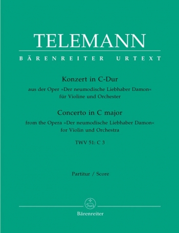 Concerto for Violin in C (TWV 51: C3) (Urtext). From the Opera: Der neumodische Liebhaber.: Large Sc