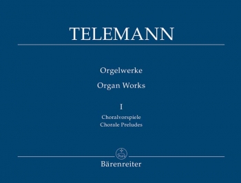 Organ Works, Vol. 1: Chorale Preludes (TWV 31: 1-48, 49, 51, 52). : Organ: (Barenreiter)