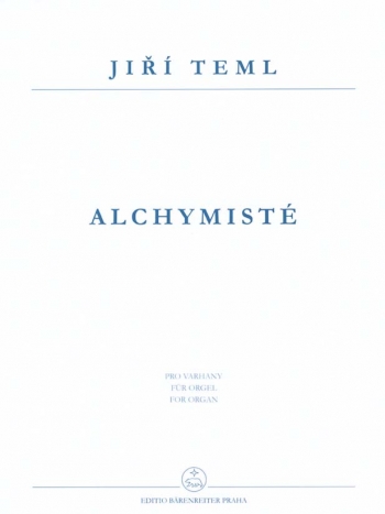 Alchymiste (1984). : Organ: (Barenreiter)