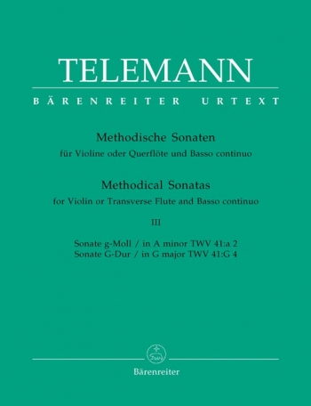 Methodical Sonatas, Vol. 3 (in A minor TWV 41: a2; in G TWV 41: G4) (Urtext).: Violin & Piano: (Bare