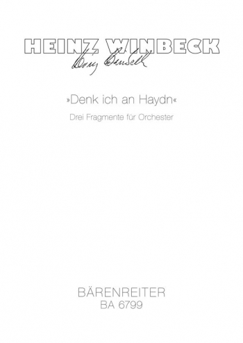 Denk ich an Haydn.  3 Fragments for Orchestra (1982). : Study score: (Barenreiter)