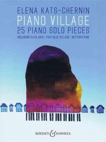 Piano Village 25 Piano Solo Pieces (B&B)