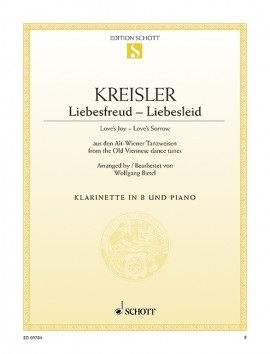 Liebesfreud: Liebesleid (Loves Joy: Loves Sorrow): Clarinet & Piano (Schott)