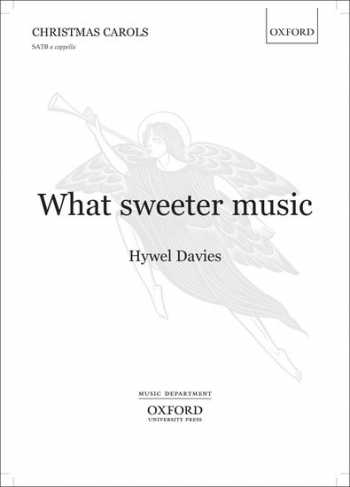 What sweeter music: SATB unaccompanied